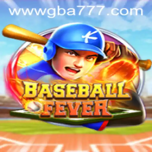 BaseballFever: A New Era of Thrilling Gameplay at GBA777.COM