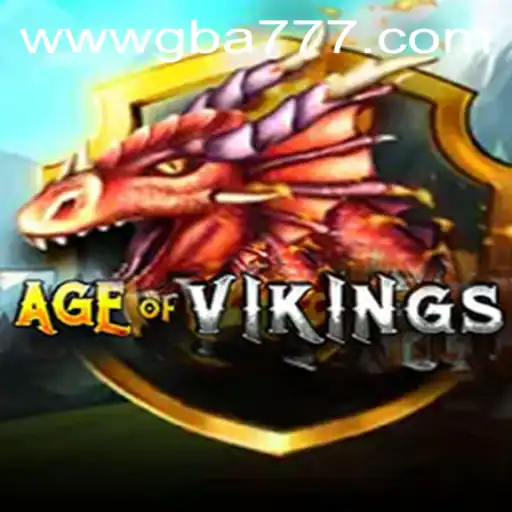Discover the Exciting Realm of AgeofViking at GBA777.COM