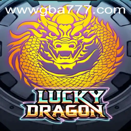 Discover the Thrilling World of LuckyDragon on GBA777.COM