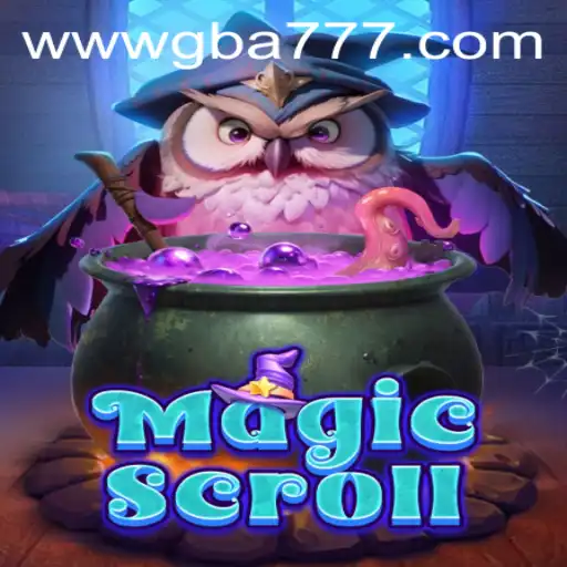 Discover the Enchanting World of MagicScroll on GBA777.COM