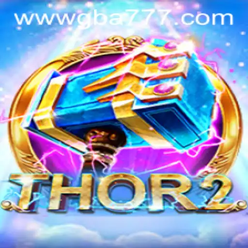 Unveiling Thor2: An Epic GBA777.COM Adventure
