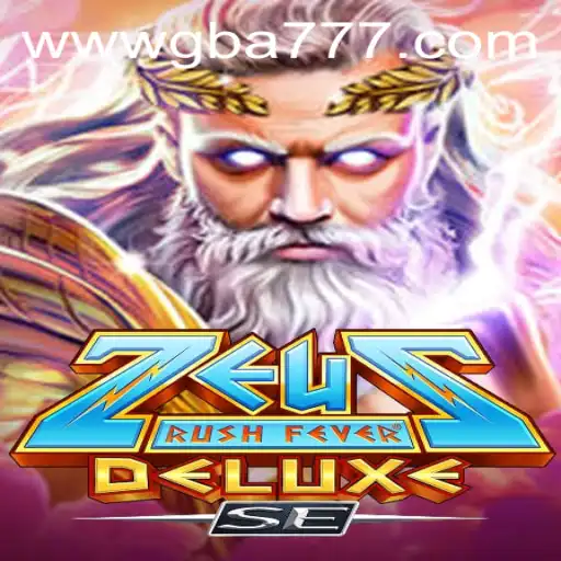 Unleashing the Thunder: Exploring ZeusRushFeverDeluxeSE by GBA777.COM
