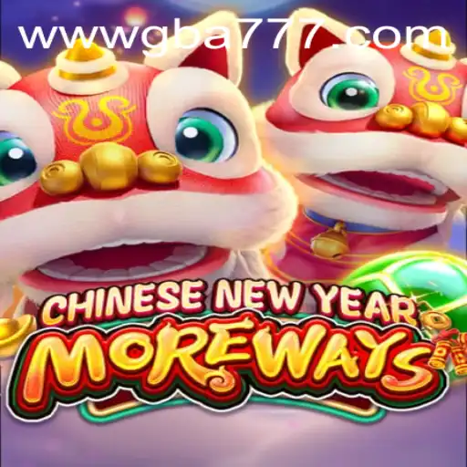 Unveiling the Excitement of CHINESENEWYEARMOREWAYS - A Thrilling Gaming Experience