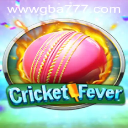 CricketFever: The Thrilling World of GBA777.COM's Latest Addition
