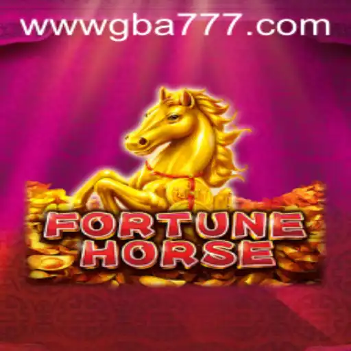 Exploring FortuneHorse: A Deep Dive into the Exciting World of GBA777.COM