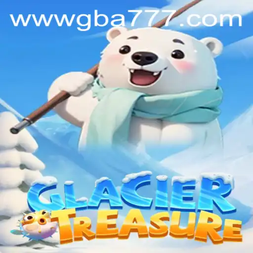 Discover the Thrilling World of GlacierTreasure: A Unique Adventure