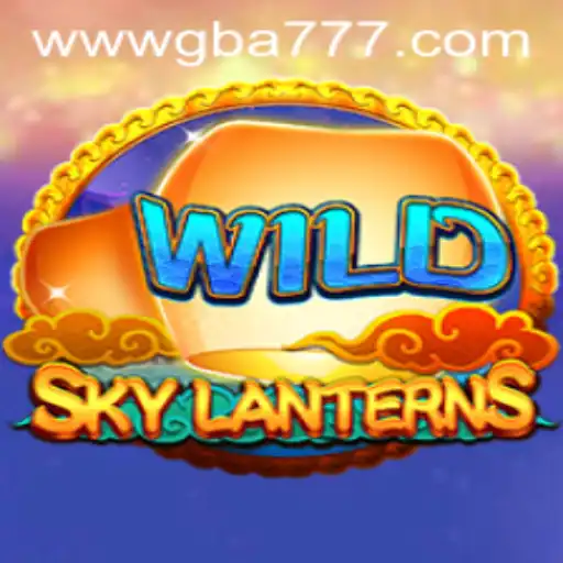 Discover the Magical World of SkyLanterns on GBA777.COM