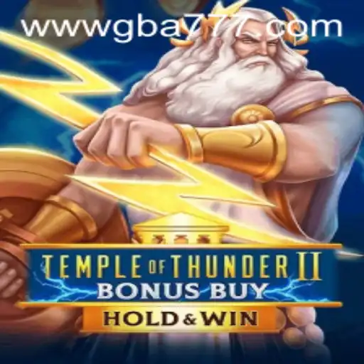 Discovering Temple of Thunder II Bonus Buy: A Legendary Gaming Experience