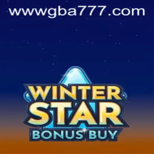 Explore the Exciting World of WinterStarBonusBuy at GBA777.COM